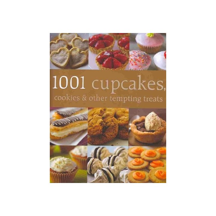 1001 Cupcakes, Cookies and Other Tempting Treats